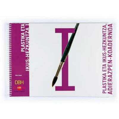 Imagen de Plastika eta ikus hezkuntza, adierazpen koadernoa I 9788467518160 (SIN COLECCION)