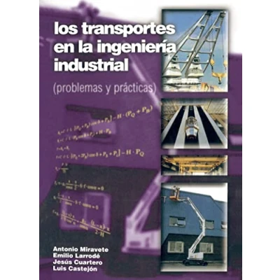 Imagen de Los Transportes En La Ingeniería Industrial (Problemas): Problemas y prácticas: Vol. 2
