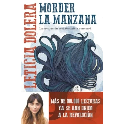 Imagen de Morder La manzana: revolución será feminista o no (Actualidad)