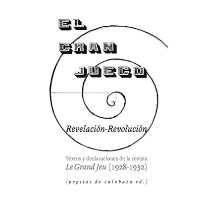 Imagen de El Gran Juego: Textos y declaraciones de la revista Le Jeu (1928 32) (FONDO)