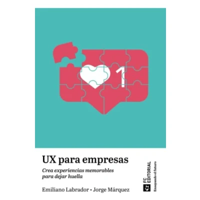 Imagen de UX para empresas: Crea experiencias memorables dejar huella: 3 (Ensayando el futuro)