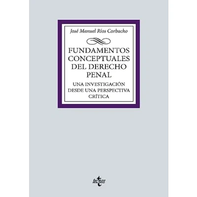 Imagen de Fundamentos Conceptuales Del Derecho Penal Una Investigación Desde