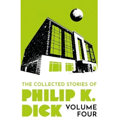 Imagen de The Collected Stories Of Philip K. Dick Volume 4 (ebook)