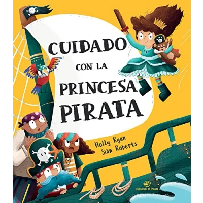 Imagen de Cuidado con la princesa pirata: Libro emocionante de aventuras, 3 6 años, letra imprenta; contar a partir leer 6; texto rimado, divertido (SIN COLECCION)