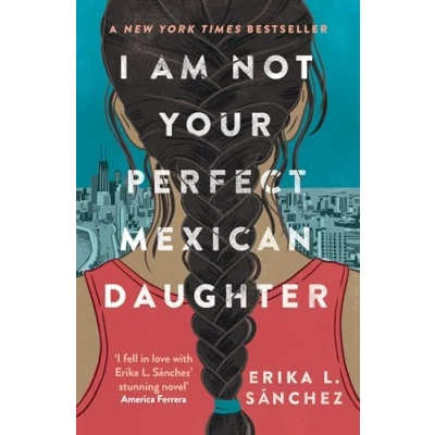 Imagen de I Am Not Your Perfect Mexican Daughter