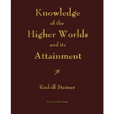 Imagen de Knowledge of the higher worlds and its attainment paperback