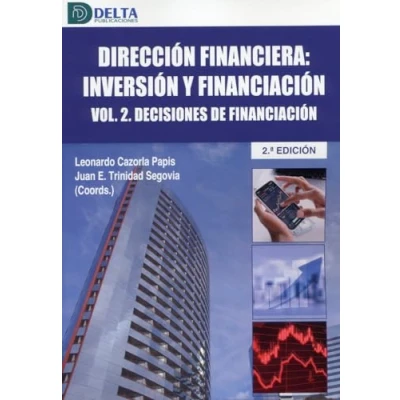Imagen de Direccion financiera inversion Y financiacion vol2 decisiones de finan (ECONOMIA EMPRESA)