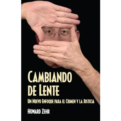 Imagen de Cambiando de Lente: Un Nuevo Enfoque Para El Crimen Y La Justicia