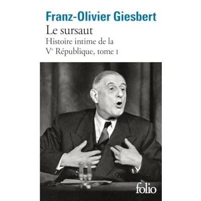 Imagen de Histoire Intime De La Ve République. Vol. 1. Le Sursaut