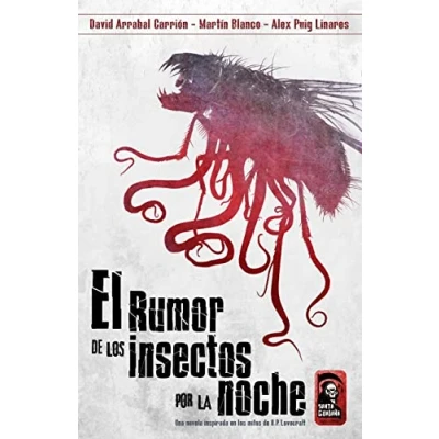 Imagen de El rumor de los insectos por la noche.: Una novela inspirada en mitos H.P Lovecraft.