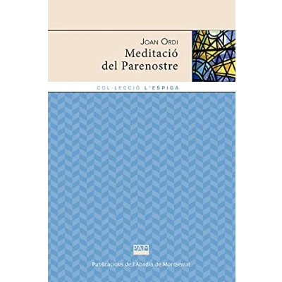 Imagen de Meditacio Del Parenostre (L&#039;Espiga)