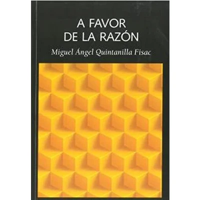 Imagen de A FAVOR de LA RAZÓN: Ensayos filosofía moral. Nueva edición ampliada: 34 (Las dos culturas)