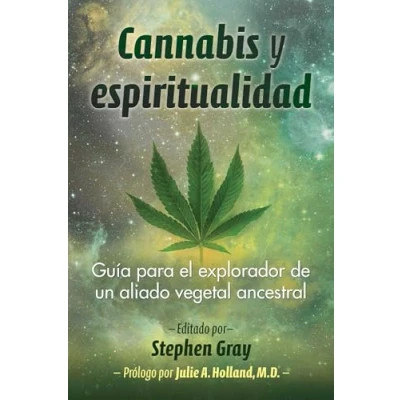 Imagen de Cannabis y espiritualidad: Guía para el explorador de un aliado vegetal ancestral