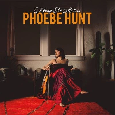 Imagen de Nothing Else Matters Phoebe Hunt