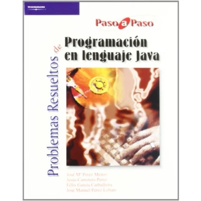 Imagen de Problemas resueltos de programación en lenguaje Java (INFORMÁTICA)