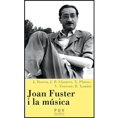Imagen de Joan Fuster i la música: 12 (Càtedra Fuster)