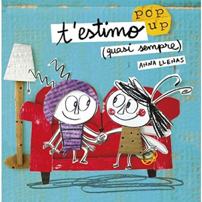 Imagen de T&#039;estimo (quasi sempre). Un llibre pop up (La Lluna de Paper)