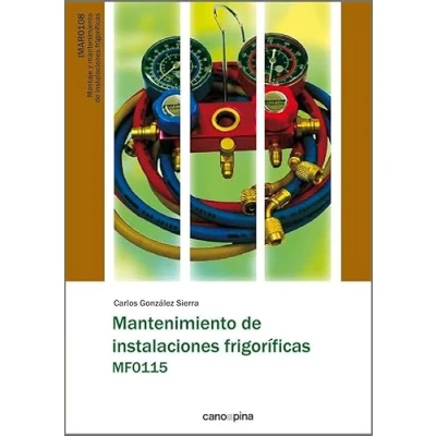 Imagen de Mantenimiento de instalaciones frigoríficas MF0115 (SIN COLECCION)