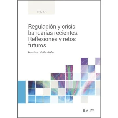 Imagen de Regulación y crisis bancarias recientes. Reflexiones retos futuros (TEMAS)
