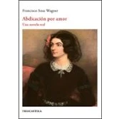 Imagen de Abdicación por amor: Una novela real: 2 (Colección Literatura)