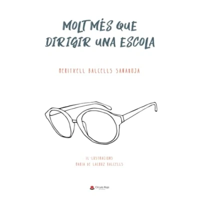 Imagen de Molt més que dirigir una escola (SIN COLECCION)