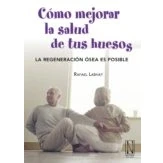 Imagen de Como Mejorar La Salud De Tus Huesos