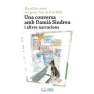 Imagen de Una Conversa Amb Damia Sindreu I Altres Narracions