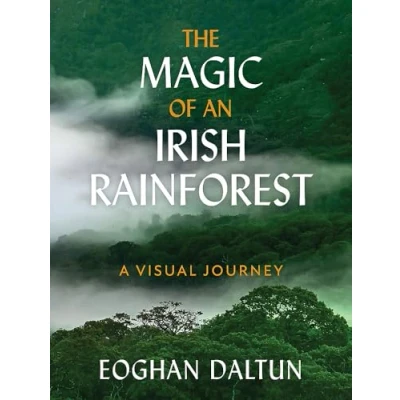 Imagen de The Magic Of An Irish Rainforest (ebook)