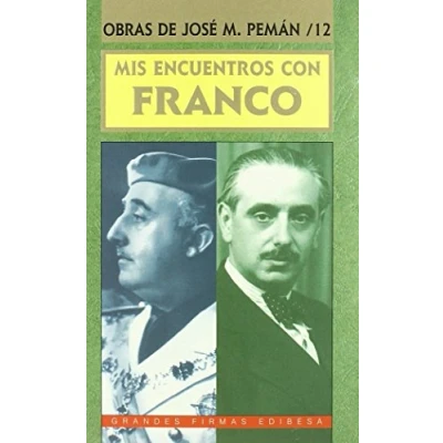 Imagen de Mis encuentros con Franco: 17015 1701 (Grandes firmas Edibesa)