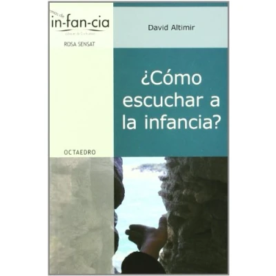 Imagen de ¿Cómo escuchar a la infancia?: 26 (Temas de infancia)