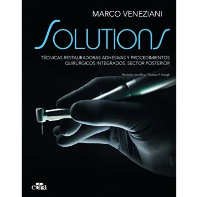 Imagen de SOLUTIONS. Técnicas restauradoras adhesivas y procedimientos quirúrgicos integrados. Sector posterior (2 vol.) (SOLUTIONS. ... volúmenes))