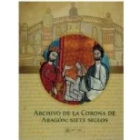 Imagen de Archivo De La Corona Aragón: Siete Siglos