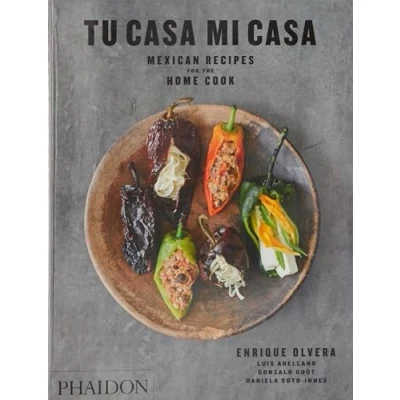 Imagen de Tu casa mi casa. Mexican Recipes for the home: Home Cook (FOOD COOK)