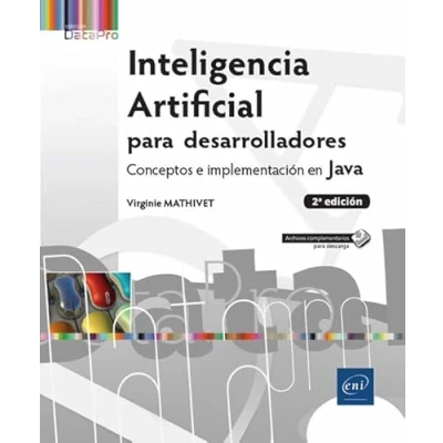 Imagen de Inteligencia Artificial para desarrolladores Conceptos e implementación en Java (2ª edición) (Datapro)