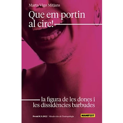 Imagen de Que em portin al circ! CAT: La figura de les dones i dissidències barbudes (GENERAL)