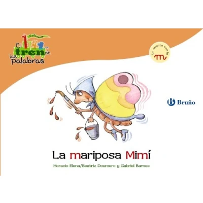 Imagen de la mariposa Mimí: Un cuento con M (Castellano A PARTIR de 3 AÑOS LIBROS DIDÁCTICOS El tren las palabras)