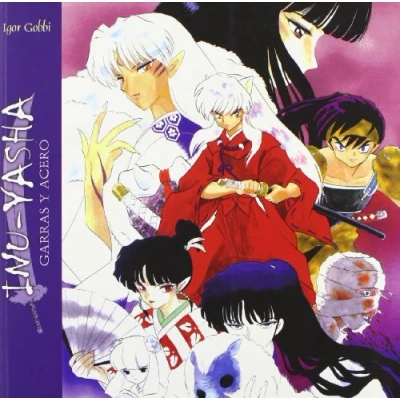 Imagen de INU YASHA: GARRAS Y ACERO (PAUL NASCHY)