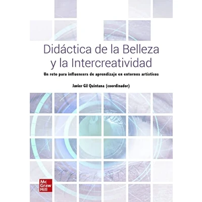 Imagen de Didáctica de la belleza y intercreatividad: Un reto para influencers aprendizaje en entornos artísticos 9788448631239
