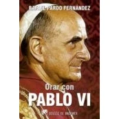Imagen de Orar Con Pablo Vi