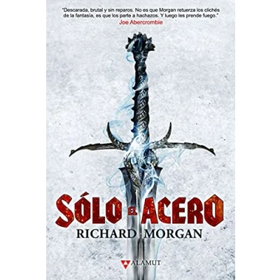 Imagen de Sólo el acero: 98 (Alamut Serie Fantástica)