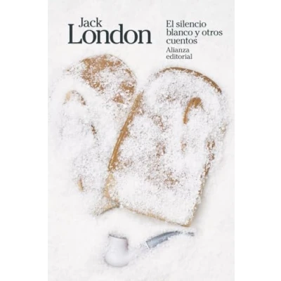 Imagen de El silencio blanco y otros cuentos (El libro de bolsillo Bibliotecas autor Biblioteca London)