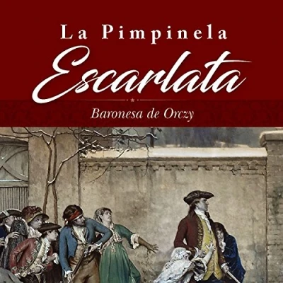 Imagen de LA PIMPINELA ESCARLATA (SIN COLECCION)