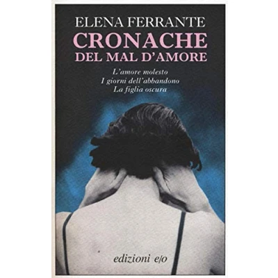 Imagen de Cronache Del Mal D Amore: L Amore Molesto i Giorni Dell Abbandono la F