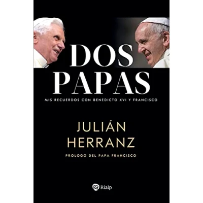 Imagen de Dos papas: Mis recuerdos con Benedicto XVI y Francisco (Biografías Testimonios)