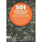 Imagen de 501 Lugares De España Que Debes Conocer Antes Morir (ebook)