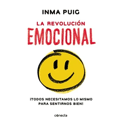 Imagen de La revolución emocional: ¡Todos necesitamos lo mismo para sentirnos bien! (Conecta)