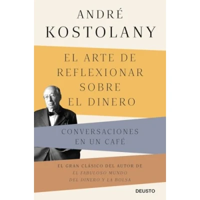 Imagen de el arte de reflexionar sobre dinero: Conversaciones en un café (Deusto)