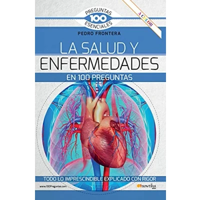 Imagen de La salud y enfermedades en 100 Preguntas (100 Esenciales)