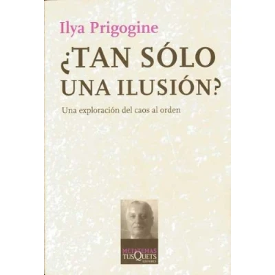 Imagen de ¿Tan sólo Una ilusión?: exploración del caos al orden: 3 (Metatemas)