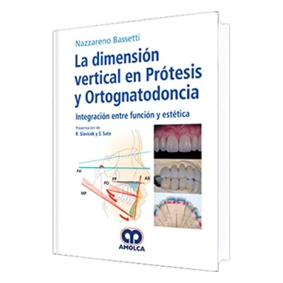Imagen de La dimensión vertical en Prótesis y Ortognatodoncia: Integración entre función